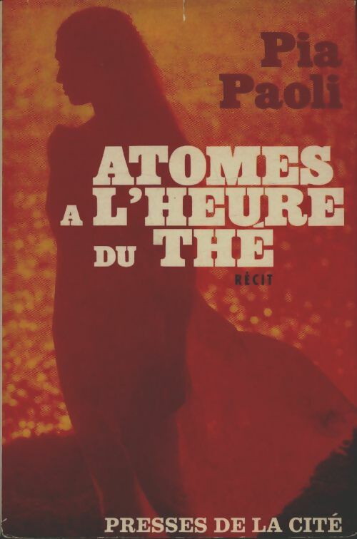 Livrenpoche : Atomes à l'heure du thé - Pia Paoli - Livre