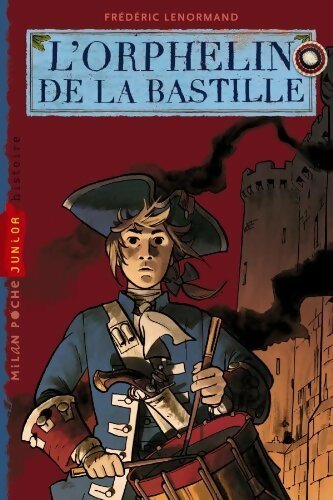Livrenpoche : L'orphelin de la Bastille - Frédéric Lenormand - Livre