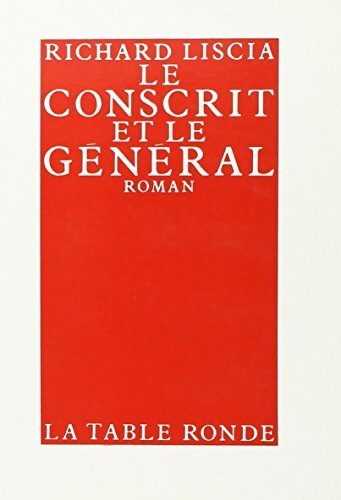Livrenpoche : Le conscrit et le général - Richard Liscia - Livre