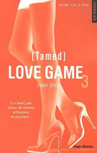 Livrenpoche : Love game Tome III : Tamed - Emma Chase - Livre