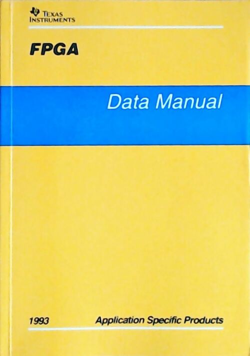 Livrenpoche : FPGA : Data manual 1993 - Collectif - Livre