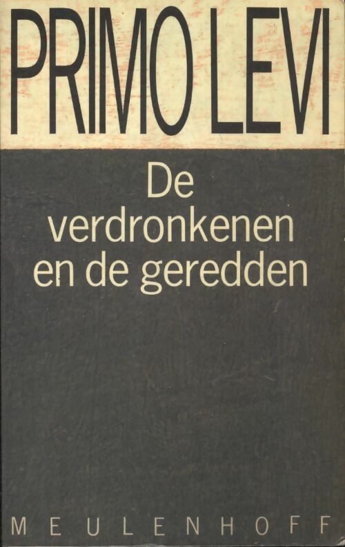 De verdronkenen en de geredden - Primo Levi -  Meulenhoff - Livre
