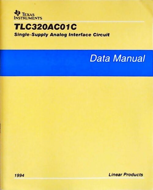 Livrenpoche : TLC320AC01C Single-supply analog interface circuit : Data manual 1994 - Collectif - Livre