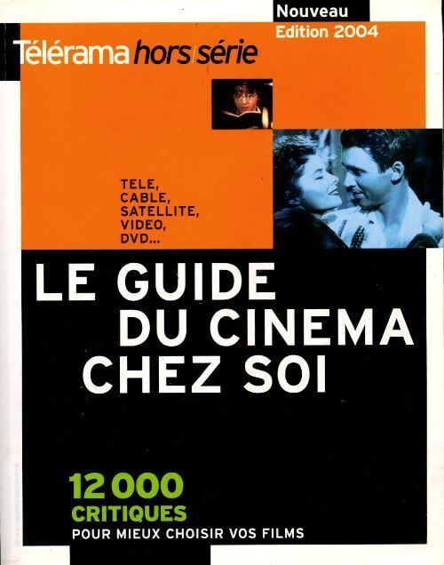 Le guide du cinéma chez soi 2004 - Collectif - Livre