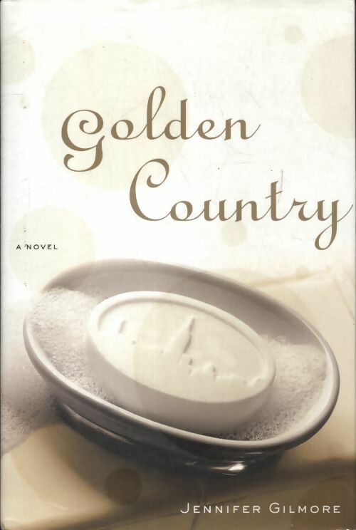 Livrenpoche : Golden country - Jennifer Gilmore - Livre