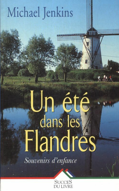 Livrenpoche : Un été dans les Flandres - Michael Jenkins, Michael Jenkins - Livre