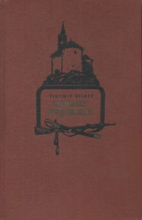 Livrenpoche : La vieille forteresse - Vladimir Bélaev - Livre