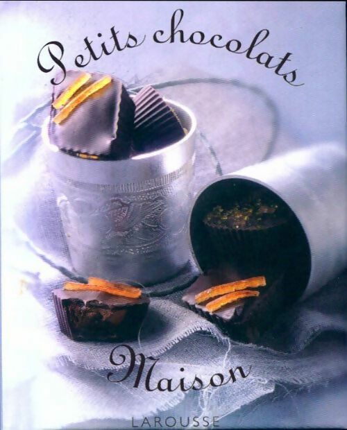 Livrenpoche : Petits chocolats maison - Corinne Jausserand - Livre