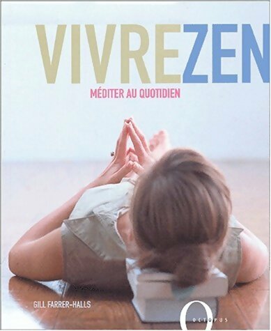 Livrenpoche : Vivre zen. Méditer au quotidien - Gill Farrer-Halls - Livre