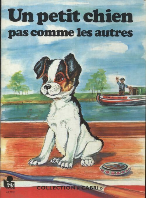 Livrenpoche : Un petit chien pas comme les autres - Janine Ancelet - Livre