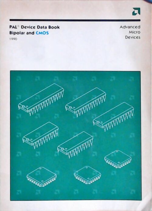 Livrenpoche : PAL Device Data book Bipolar and CMOS 1990 - Collectif - Livre