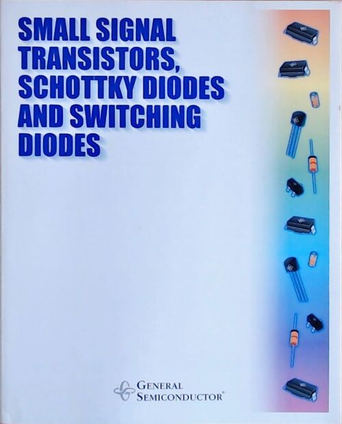 Livrenpoche : Small signal transistors, schottky diodes and switching diodes - Collectif - Livre