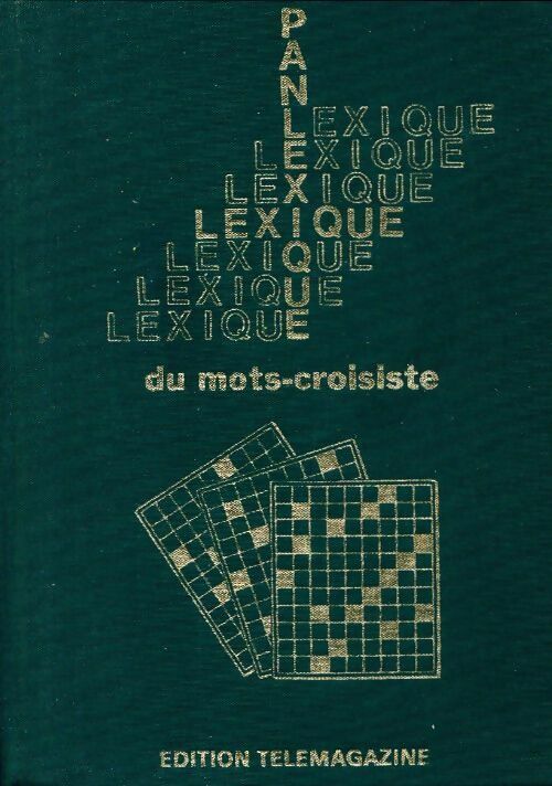 Livrenpoche : Lexique du mots-croisiste 1978 - Collectif - Livre