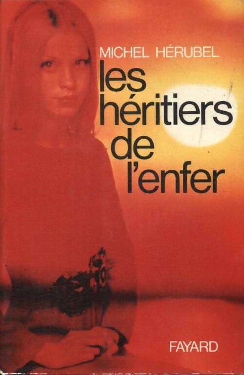 Livrenpoche : Les héritiers de l'enfer - Michel Hérubel - Livre