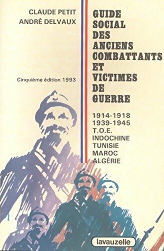Livrenpoche : Guide social des anciens combattants et victimes de guerre - Claude Petit - Livre