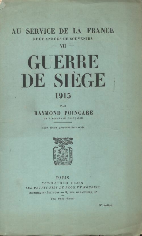 Livrenpoche : Au service de la France Tome VII : Guerre de siège 1915 - Raymond Poincaré - Livre