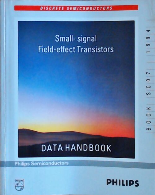 Livrenpoche : Small-signal field-effect transistors : Data handbook 1994 - Collectif - Livre