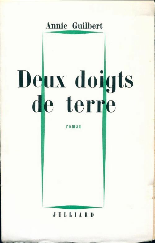 Livrenpoche : Deux doigts de terre - Annie Guilbert - Livre