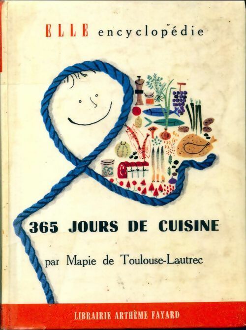Livrenpoche : 365 jours de cuisine menus et recettes pour toute l'année - Mapie De Toulouse-Lautrec - Livre