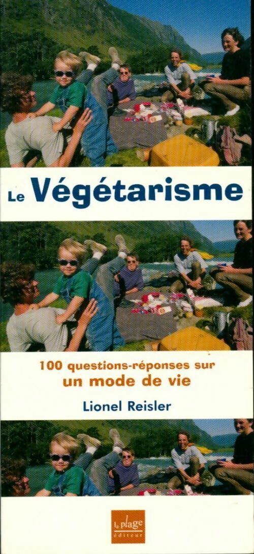 Livrenpoche : Le végétarisme. 100 questions-réponses sur un mode de vie - Lionel Reisler - Livre