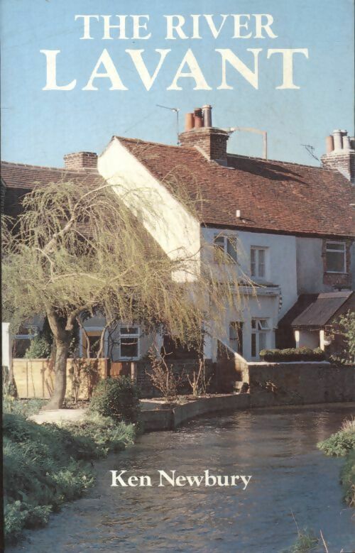 Livrenpoche : The river Lavant - Ken Newbury - Livre