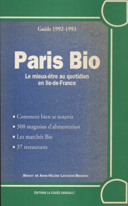Livrenpoche : Paris bio 1992/1993 - Benoit Laflèche-Braschi - Livre