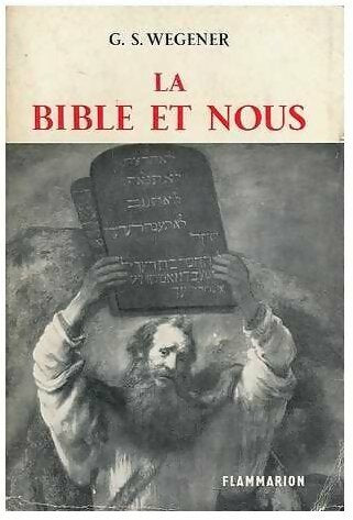 Livrenpoche : La bible et nous - G. S Wegener - Livre