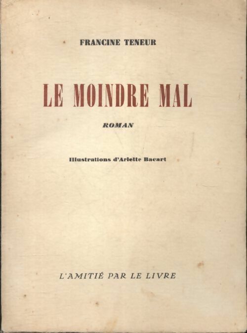 Livrenpoche :  Le moindre mal  - Francine Teneur - Livre