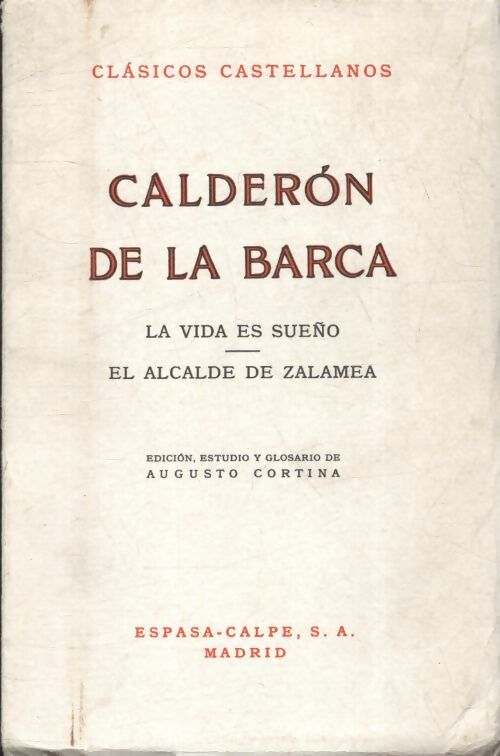 Livrenpoche : El alcade de Zalamea / La vida es sueño - Pedro Calderon de la Barca - Livre