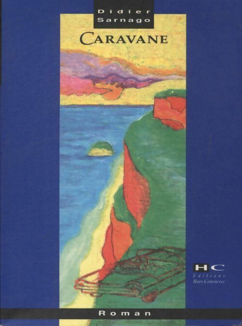 Livrenpoche : Caravane - Didier Sarnago - Livre