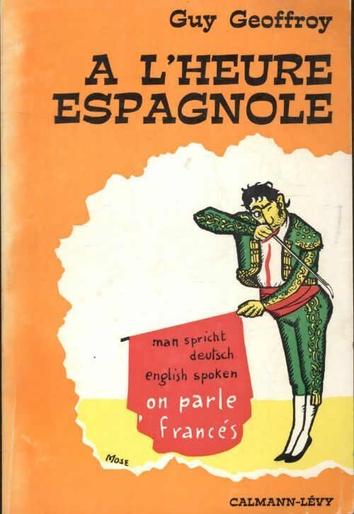 Livrenpoche : A l'heure espagnole - Guy Geoffroy - Livre