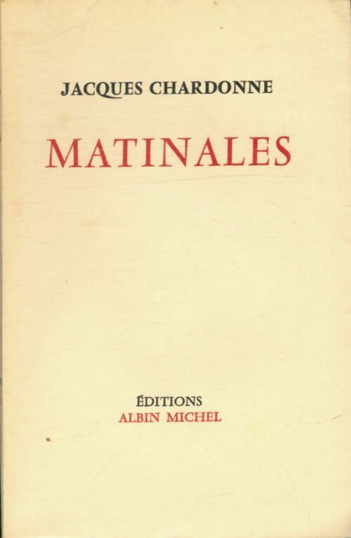 Matinales - Jacques Chardonne -  Albin Michel poches divers - Livre