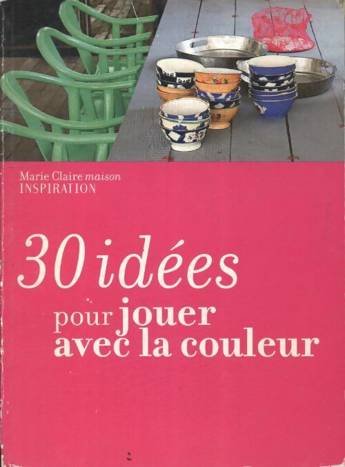 Livrenpoche : 30 idées pour jouer avec la couleur - Collectif - Livre