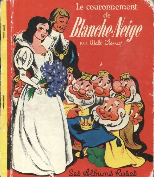 Le couronnement de Blanche Neige - Walt Disney -  Les albums roses - Livre