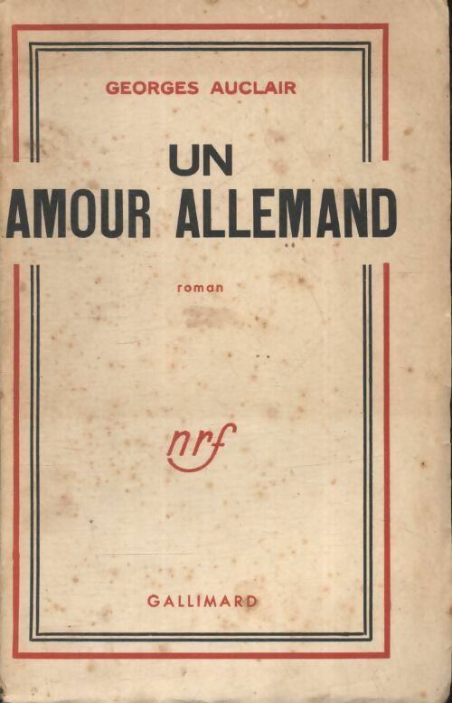 Un amour allemand - Georges Auclair -  Gallimard poches divers - Livre