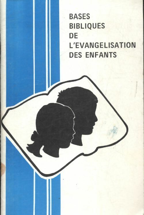 Livrenpoche : Bases bibliques de l'évangélisation des enfants - Collectif - Livre