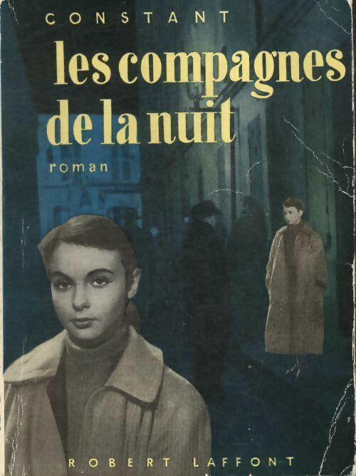 Les compagnes de la nuit - Benjamin Constant -  Laffont poches divers - Livre