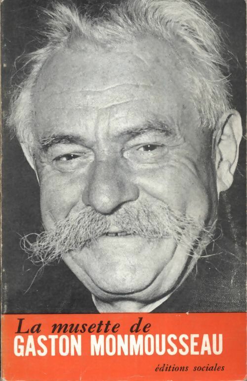 Livrenpoche : La musette de Gaston Monmousseau - Gaston Monmousseau - Livre