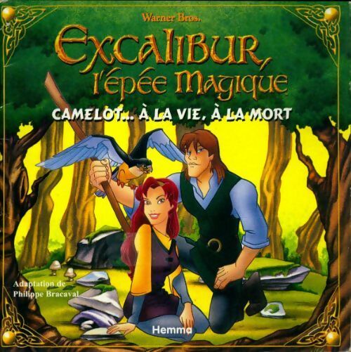 Livrenpoche : Excalibur l'épée magique. Camelot à la vie a la mort - Collectif - Livre