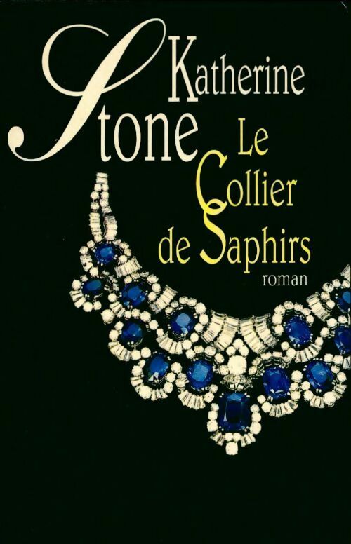 Livrenpoche : Le collier de Saphir - Katherine Stone - Livre
