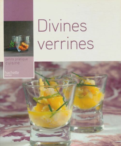 Divines verrines - Maya Nuq-Barakat -  Cuisine - Livre