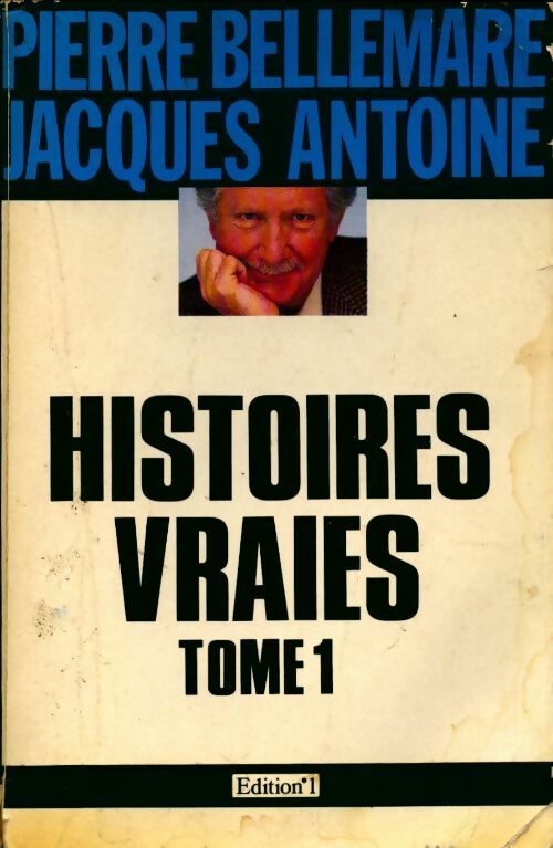 Livrenpoche : Histoires vraies Tome I - Pierre Bellemare - Livre
