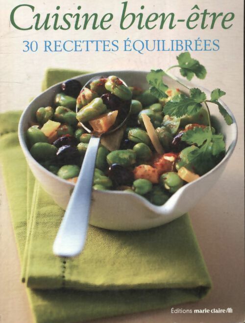 Livrenpoche : Cuisines bien-être : 30 recettes équilibrées - Collectif - Livre