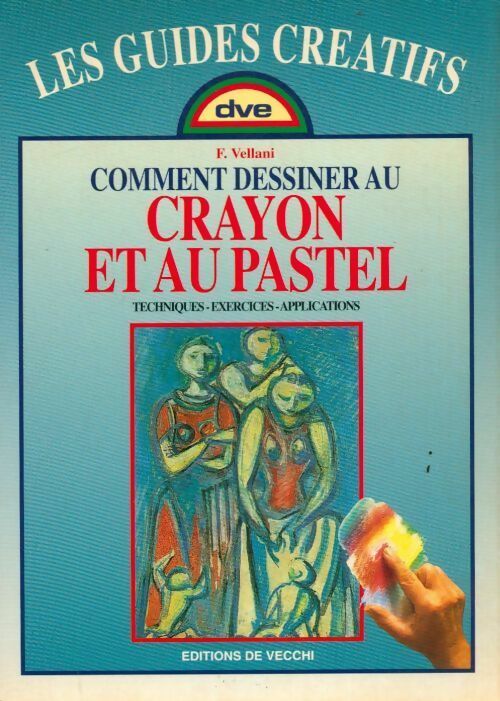 Livrenpoche : Comment dessiner au crayon et au pastel - F Vellani - Livre