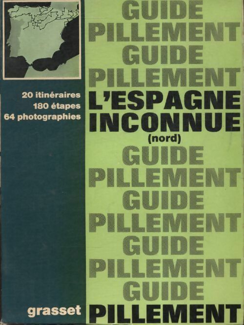 Livrenpoche : L'Espagne inconnue Tome I : Nord - Georges Pillement - Livre