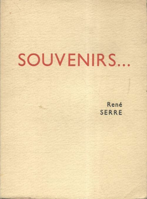 Livrenpoche : Souvenirs - René Serre - Livre