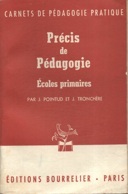 Livrenpoche : Précis de pédagogie écoles primaires - J. Pointud - Livre