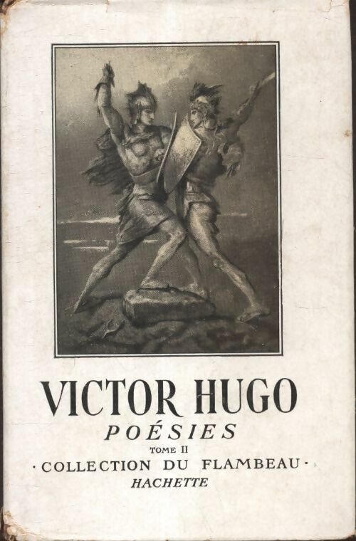 Poésies : Tome II - Victor Hugo -  Collection du Flambeau - Livre