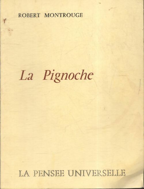 Livrenpoche : La Pignoche - Robert Montrouge - Livre