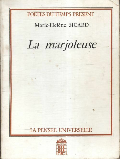 Livrenpoche : La marjoleuse - Marie-Hélène Sicard - Livre